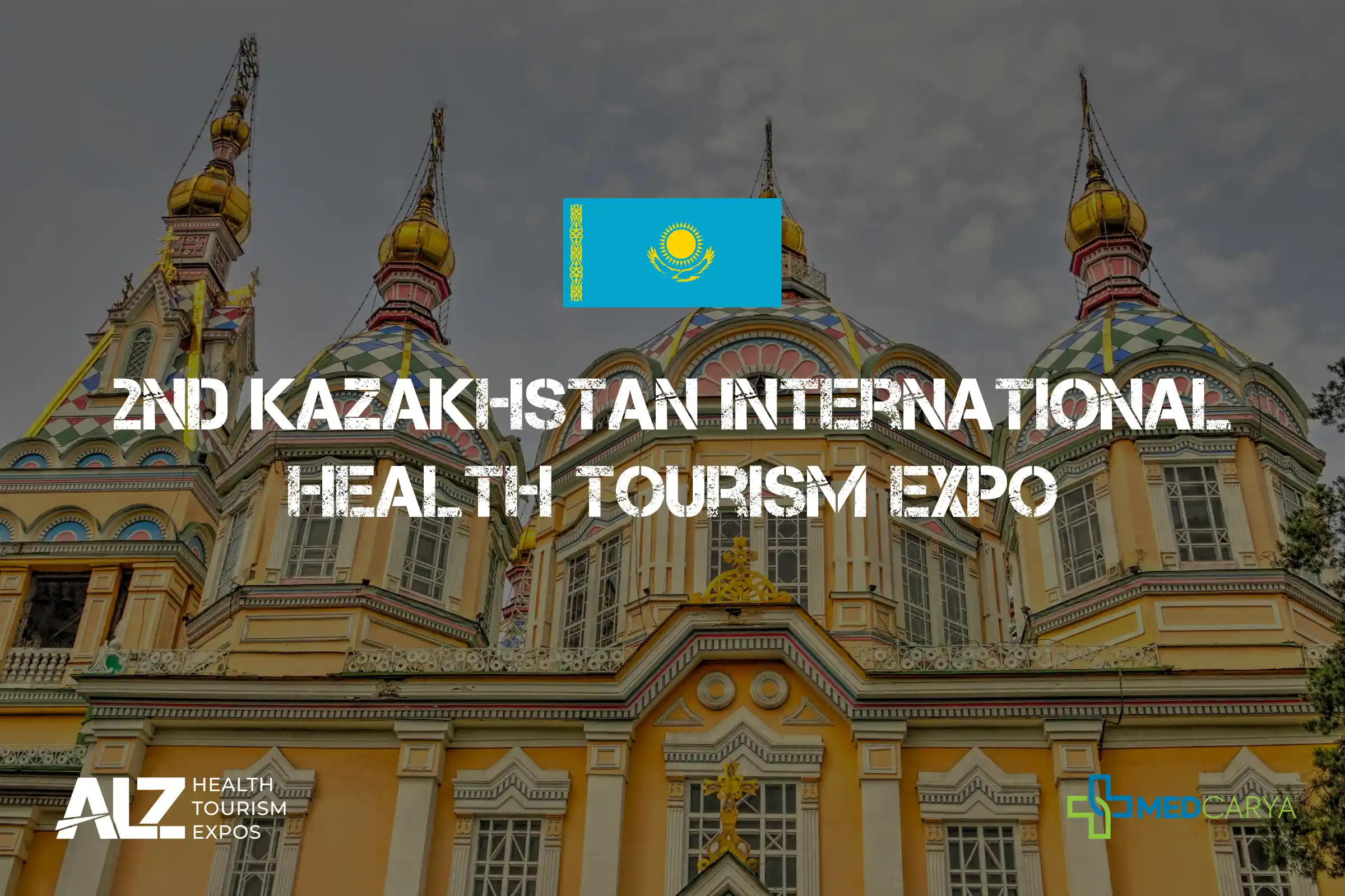 2. Międzynarodowe Targi Turystyki Medycznej w Kazachstanie - Medcarya w Rixos Almaty